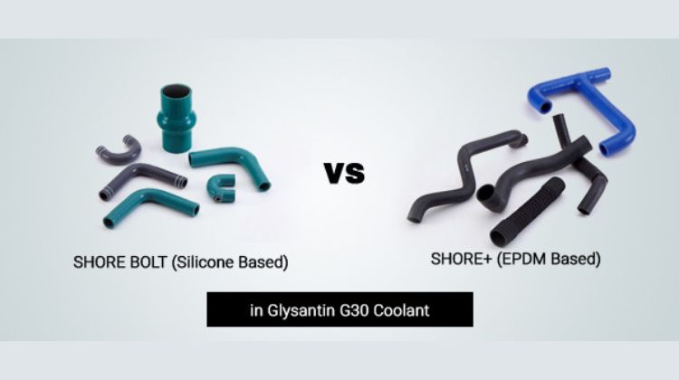 shore bolt silicone based vs shore plus epdm based in glysantin g30 coolant