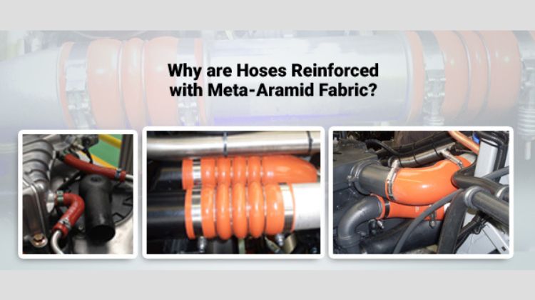 why are hoses reinforced with meta aramid fabri